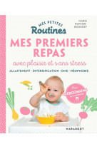 Mes petites routines enfants : mes premiers repas