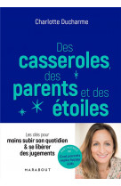 Des casseroles, des parents, des etoiles