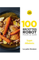 100 recettes au robot pour le soir