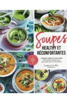 Soupes healthy & reconfortantes