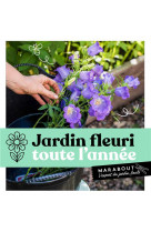 Un jardin fleuri toute l-annee