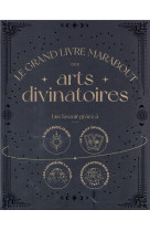 Le grand livre marabout des arts divinatoires