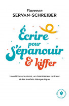 Ecrire pour s-epanouir et kiffer