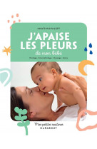 Mes petites routines j-apaise les pleurs de mon bebe