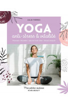 Mes petites routines yoga - anti-stress et vitalite