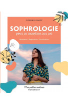 Mes petites routines - sophrologie pour se recentrer sur soi - relaxation  respiration  visualisat