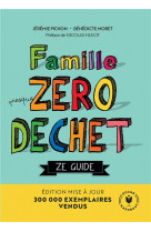 Famille zero dechet - ze guide - edition mise a jour