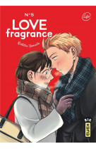 Love fragrance - tome 5