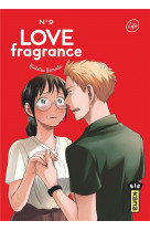 Love fragrance - tome 9