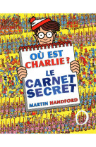 Ou est charlie ? le carnet secret