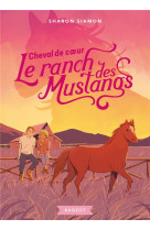 Le ranch des mustangs - t08 - le ranch des mustangs - cheval de coeur