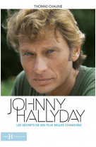 Johnny hallyday, les secrets de ses plus belles chansons