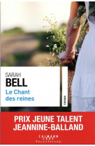 Le chant des reines - prix jeune talent jeannine-balland 2022