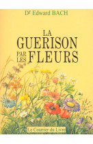 La guerison par les fleurs