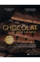 Chocolat - du plaisir a la sante