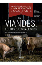 Encyclopedie passionnee de la gastronomie en occitanie tome 4 - les viandes, le gras et les salaison