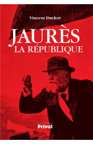 Jaures, la republique