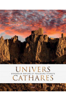 Univers cathares - grandeur nature et toujours vivants