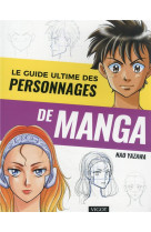 Le guide ultime des personnages de manga