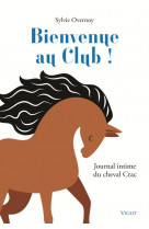 Bienvenue au club ! - journal intime du cheval crac