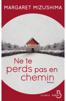 Ne te perds pas en chemin