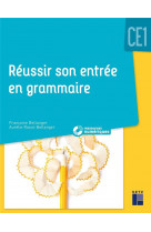 Reussir son entree en grammaire ce1 + cd rom ne