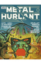 Metal hurlant n 2 - 1975-1984 : le nouveau visage de l-imaginaire