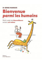 Bienvenue parmi les humains