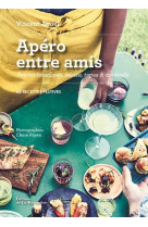 Apero entre amis - petites bouchees, mezze, tapas et cocktails