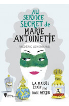 La mariee etait en rose bertin - au service secret de marie-antoinette - 3