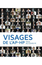 Visages de l-ap-hp - face au covid-19