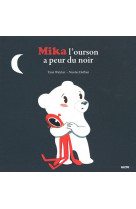 Mika l-ourson a peur du noir