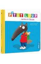 P'tit loup rentre a l'ecole