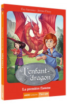 L-enfant-dragon - l-enfant dragon - tome 1 - la premiere flamme