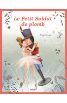 Les p'tits classiques - le petit soldat de plomb