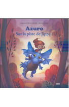 Azuro - tome 2 - sur la piste de jippy