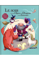 Le soir avec mes ogres, mes dragons, mes licornes