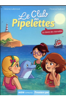 Le club des pipelettes - tome 5 - la classe des merveilles