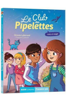 Le club des pipelettes - amis et magie