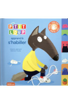 P-tit loup apprend a s-habiller - nouvelle edition