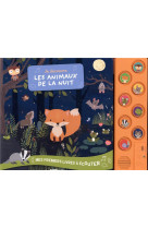 Mes premiers livres a ecouter - je decouvre les animaux de la nuit