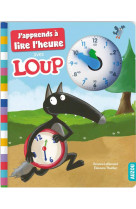 J-apprends a lire l-heure avec loup