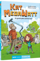 Kat megawatt tome 3 - un grand-pere comme neuf