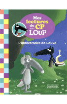 Mes lectures du cp avec loup - l-anniversaire de louve