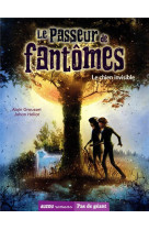 Le passeur de fantomes tome 2 - le chien invisible