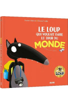 Le loup qui voulait faire le tour du monde