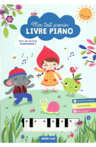 Mon livre piano - mon tout premier livre piano