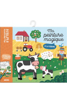 Ma pochette d-artiste - ma peinture magique - a la ferme