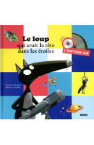 L-histoire lue - le loup qui avait la tete dans les etoiles