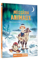 Mission animaux - tome 2 sos les rennes ont disparu